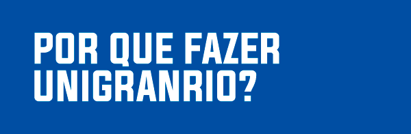 Por que fazer Unigranrio?